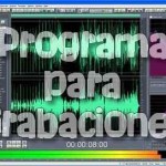 PROGRAMA PARA GRABAR TU VOZ