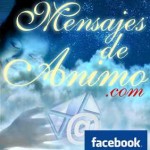 UNETE A MENSAJES DE ANIMO.COM EN FACEBOOK